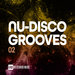 Nu-Disco Grooves Vol 02