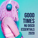 Good Times/Nu Disco Essentials 2020
