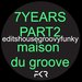 FKR Maison Du Groove 7years: Part 2
