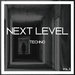 Next Leve Techno Vol 3