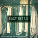 Easy Retail - Retail Made Easy For Hard Customers (Soft Jazz & Soft Pop Music For Shops)