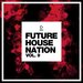 Future House Nation Vol 9