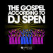 The Gospel According To DJ Spen (unmixed tracks)