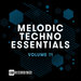 Melodic Techno Essentials Vol 11
