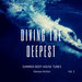 Diving The Deepest (Summer Deep-House Tunes) Vol 2