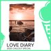 Love Diary - 2020 Chillout Special