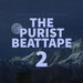 The Purist Beattape 2