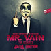 Mr. Vain (The Remixes)