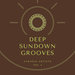 Deep Sundown Grooves Vol 4