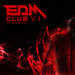 EDM Club Vol 1