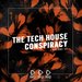 The Tech House Conspiracy Vol 32