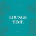 Lounge Time Vol 2