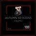 Autumn Sessions Volume 1 2020