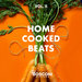 Home Cooked Beats Vol 2