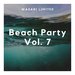 Beach Party Vol 7