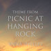 Theme From Picnic At Hanging Rock