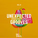 Unexpected Grooves Vol 01