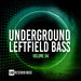 Underground Leftfield Bass Vol 04
