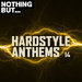 Nothing But... Hardstyle Anthems Vol 14
