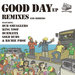 Good Day Remixes & Riddims