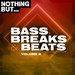 Nothing But... Bass, Breaks & Beats Vol 08