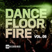 Dancefloor Fire Vol 05