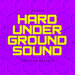 Hard Underground Sound 006