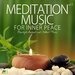 Meditation Music For Inner Peace, Vol 5 (Beautiful Ambient And Chillout Music)