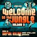 Welcome To The Jungle Vol 3: The Ultimate Jungle Cakes Drum & Bass Compilation