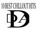 10 BEST CHILLOUT HITS