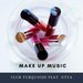 Make Up Music (House Mix)