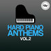 Hard Piano Anthems Vol 2