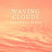 Waving Clouds: Beautiful Tunes, Vol 3