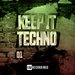 Keep It Techno Vol 01