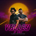 Valley Of Vibes (Explicit)