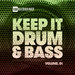 Keep It Drum & Bass Vol 1