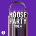 Toolroom House Party Vol 4 (Extended Mixes)