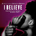 I Believe (Radio Edit - The Rituals Remix)