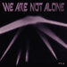 Ellen Allien Presents We Are Not Alone, Pt. 2