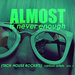 Almost Is Never Enough Vol 3 (Tech House Rockets)