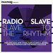 Mixmag Presents: Radio Slave - Slave To The Rhythm (Mixed)
