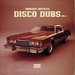 Disco Dubs Vol 1
