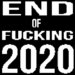 End Of Fucking 2020