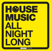 House Music - All Night Long