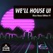 We'll House U!: Disco House Edition Vol 1