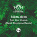 Silken Moon (Demi Riquisimo Remix)