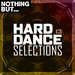 Nothing But... Hard Dance Selections Vol 13