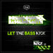 Let The Bass Kick (DJ SS Presents Back To Jungle Vol 2 Sampler)