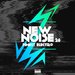 New Noise: Finest Electro Vol 26