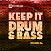 Keep It Drum & Bass Vol 04